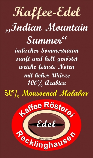 Kaffee-Edel --- "50% Monsooned Malabar" --- "Indian Mountain Summer"